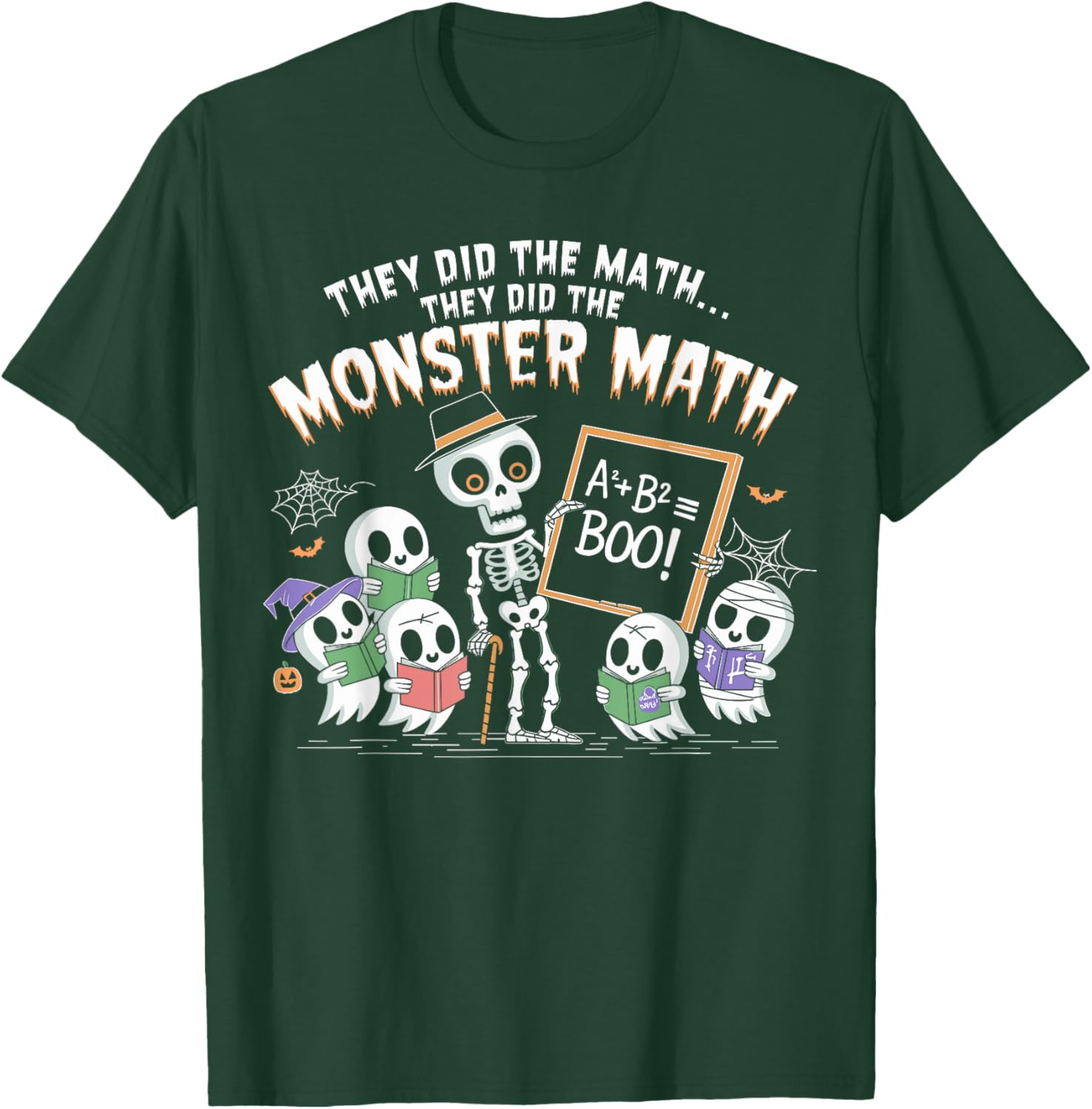 They Did The Math They Did The Monster Math Teacher Student T-Shirt - T-Shirt | Forest