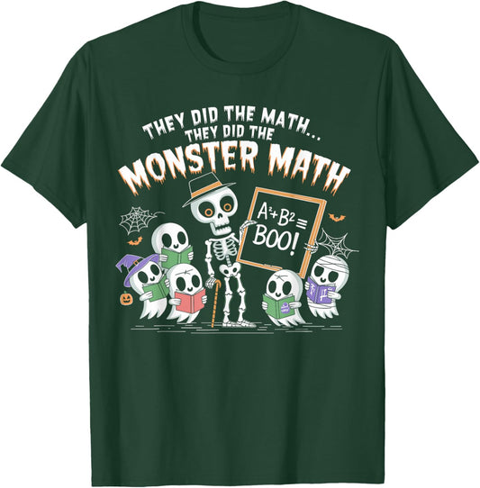 They Did The Math They Did The Monster Math Teacher Student T-Shirt - T-Shirt | Forest