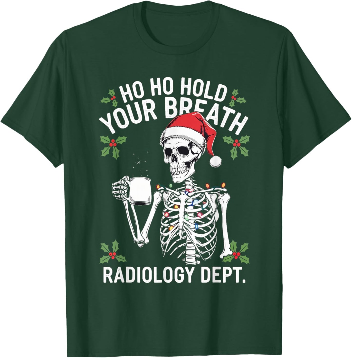 Christmas Radiology Tech Skeleton Xray Tech CT MRI Women T-Shirt - T-Shirt | Forest
