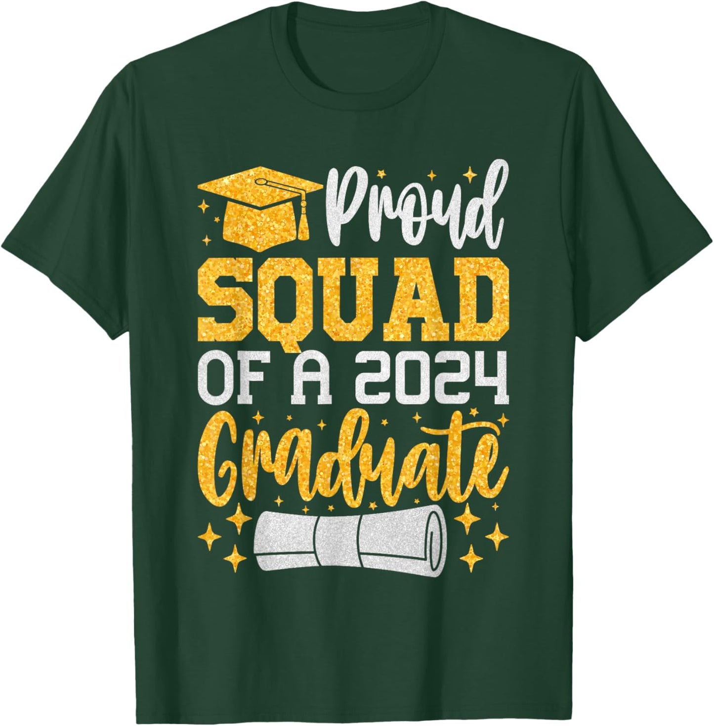 Proud Squad Of A 2024 Graduate, Class of 2024 Graduation T-Shirt - T-Shirt | Forest