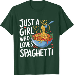 Funny Just a Girl Who Loves Spaghetti T-Shirt - T-Shirt | Forest