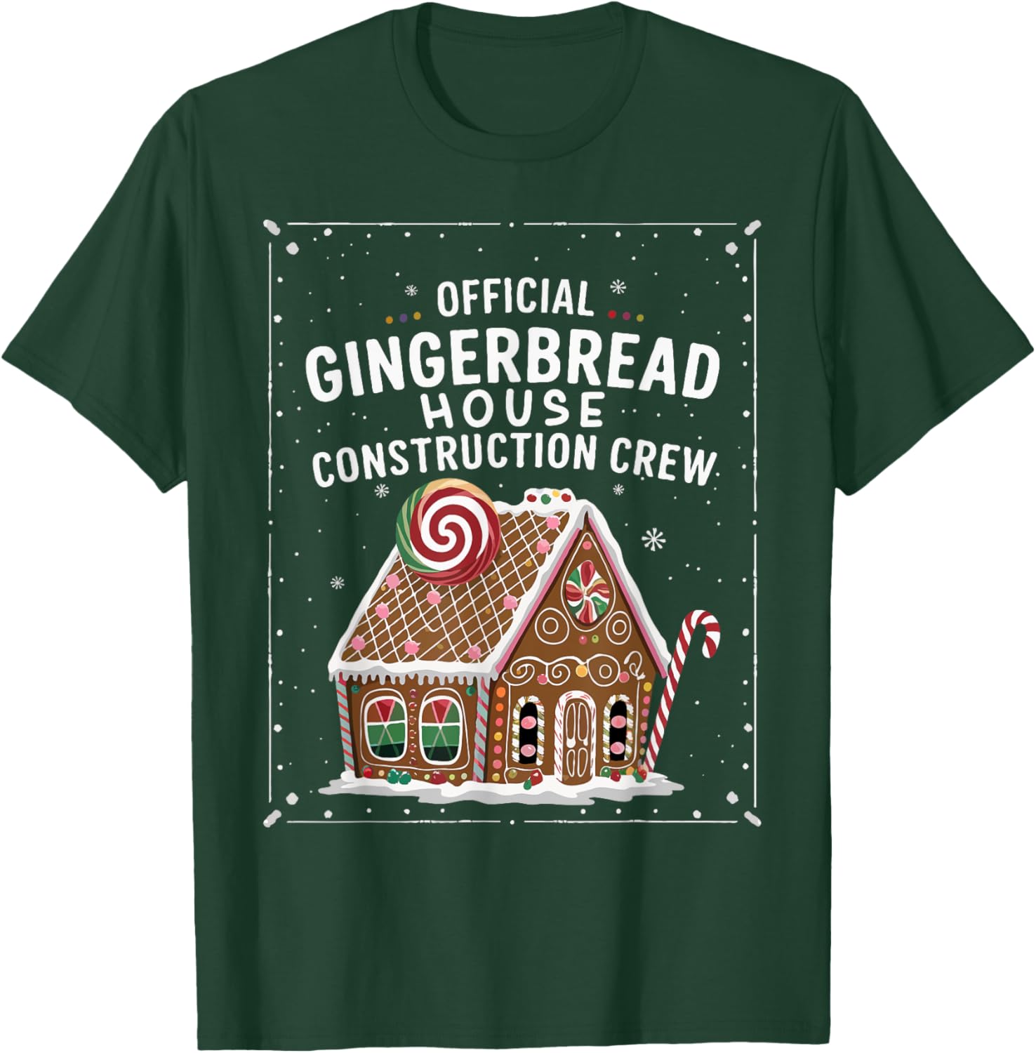 Gingerbread House Construction Crew Cookie Baking Christmas T-Shirt - T-Shirt | Forest
