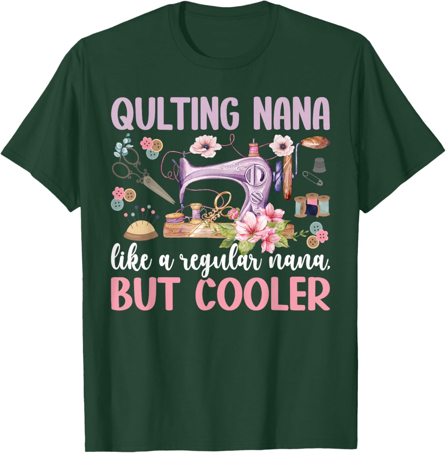 Quilting Nana Definition Quilt Nana Grandma Quilter Nana T-Shirt - T-Shirt | Forest