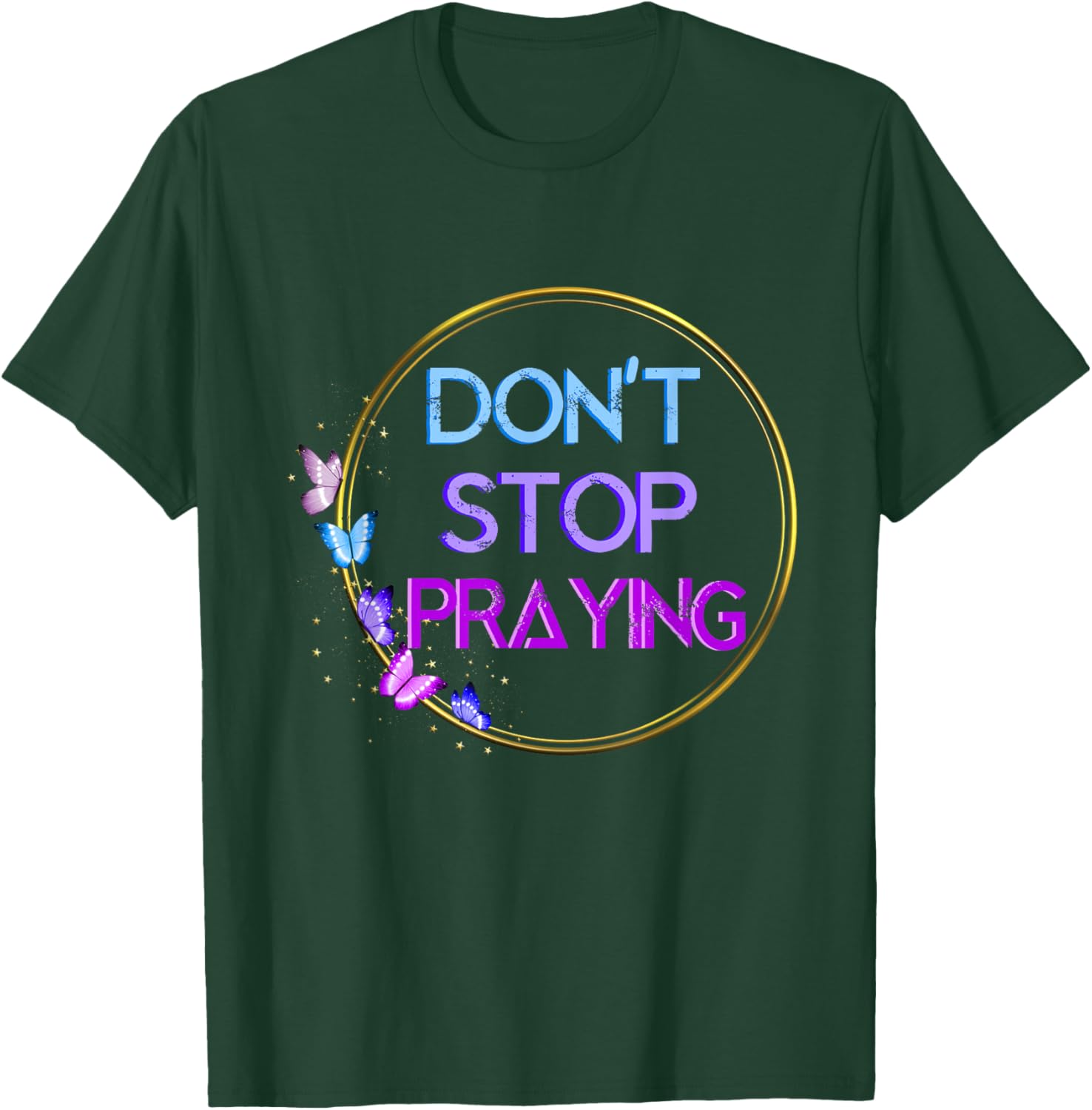 Don't Stop Praying Retro Aesthetic T-Shirt - T-Shirt | Forest