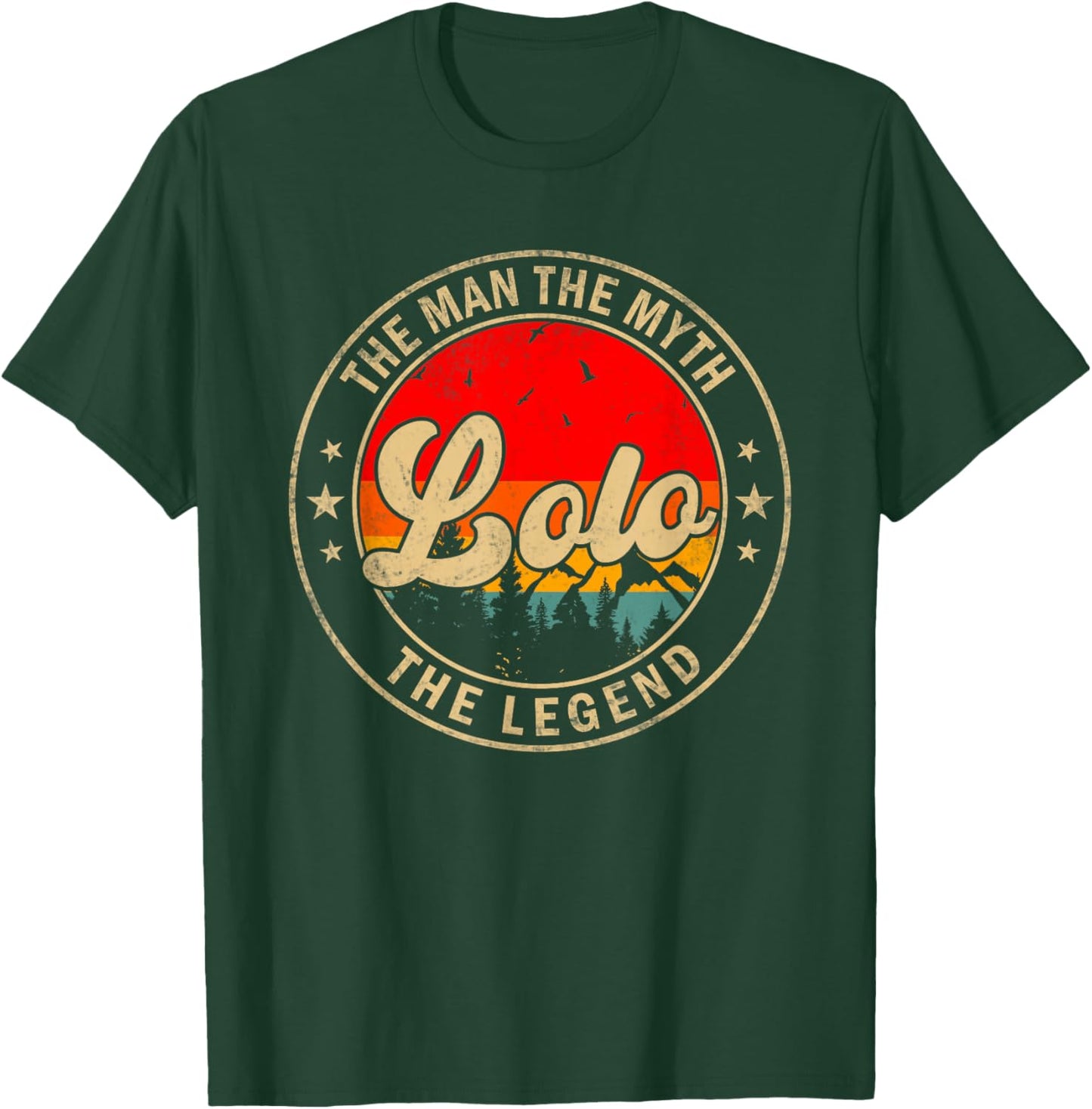 Lolo the Man the Myth the Legend Father's Day for Grandpa T-Shirt - T-Shirt | Forest