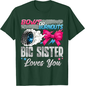 Burnouts or Bows Big Sister Loves You Gender Reveal Party T-Shirt - T-Shirt | Forest