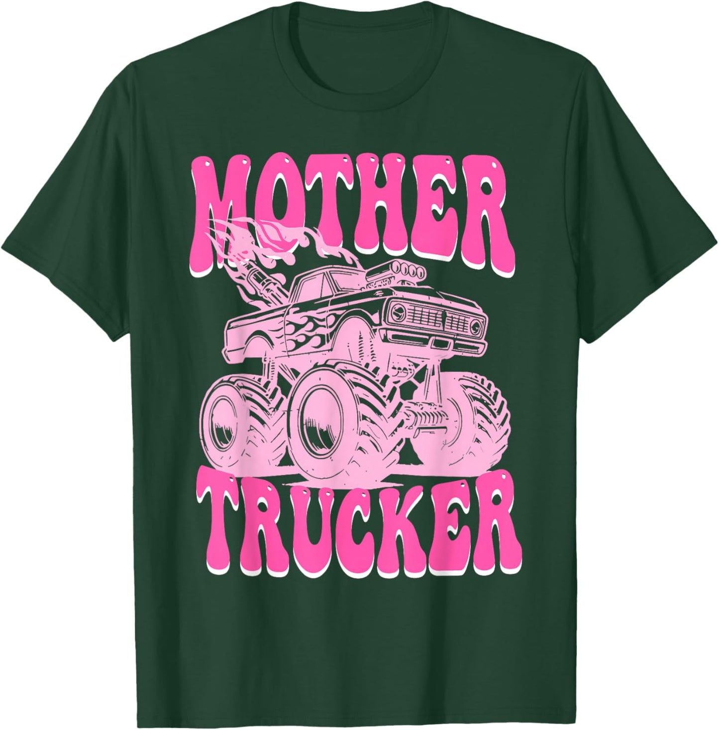 Groovy Mother Trucker Funny Truck and Mom Mama Racing T-Shirt - T-Shirt | Forest