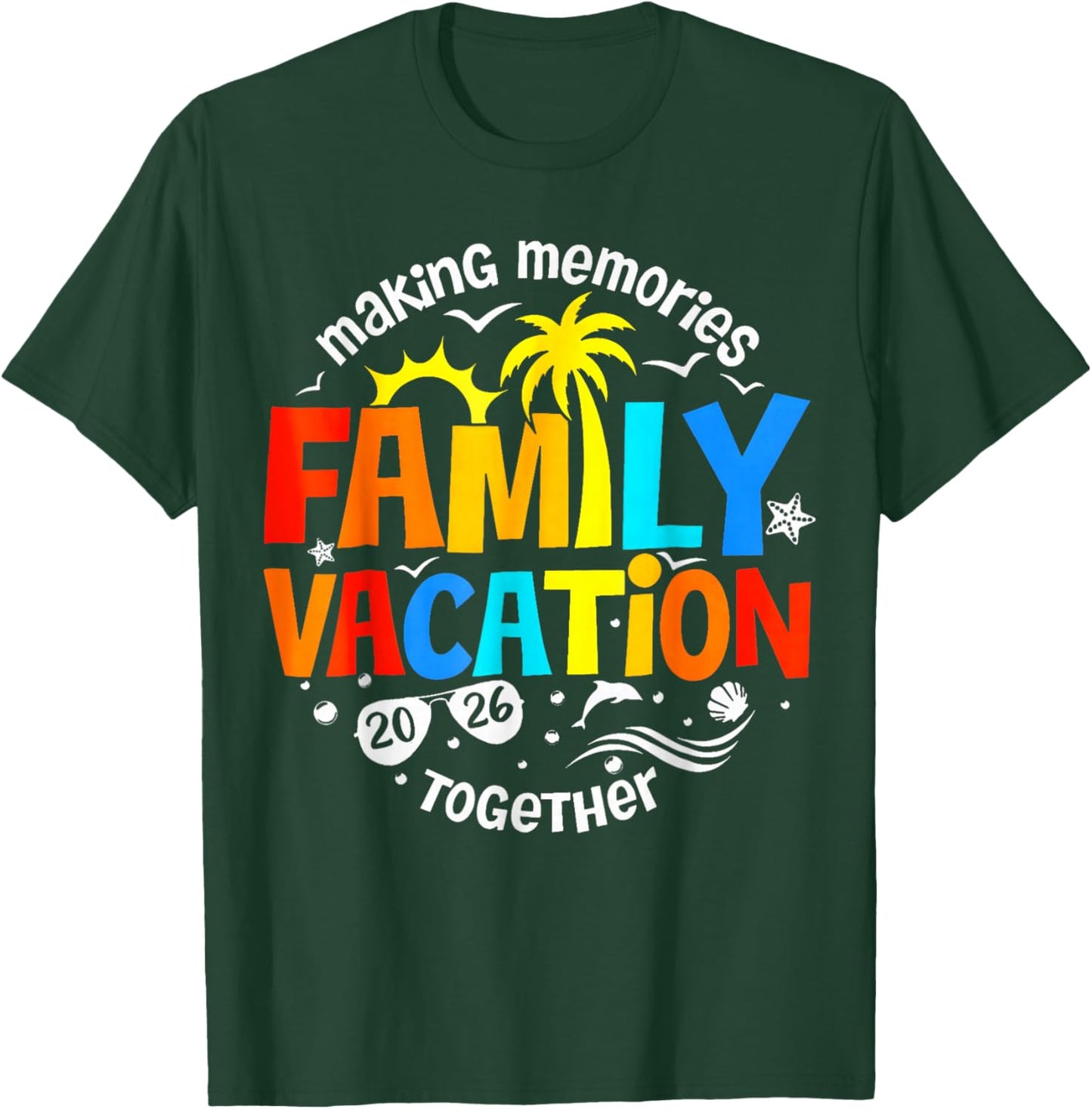 Family Vacation 2026 Beach Matching Family Summer Vacation T-Shirt - T-Shirt | Forest