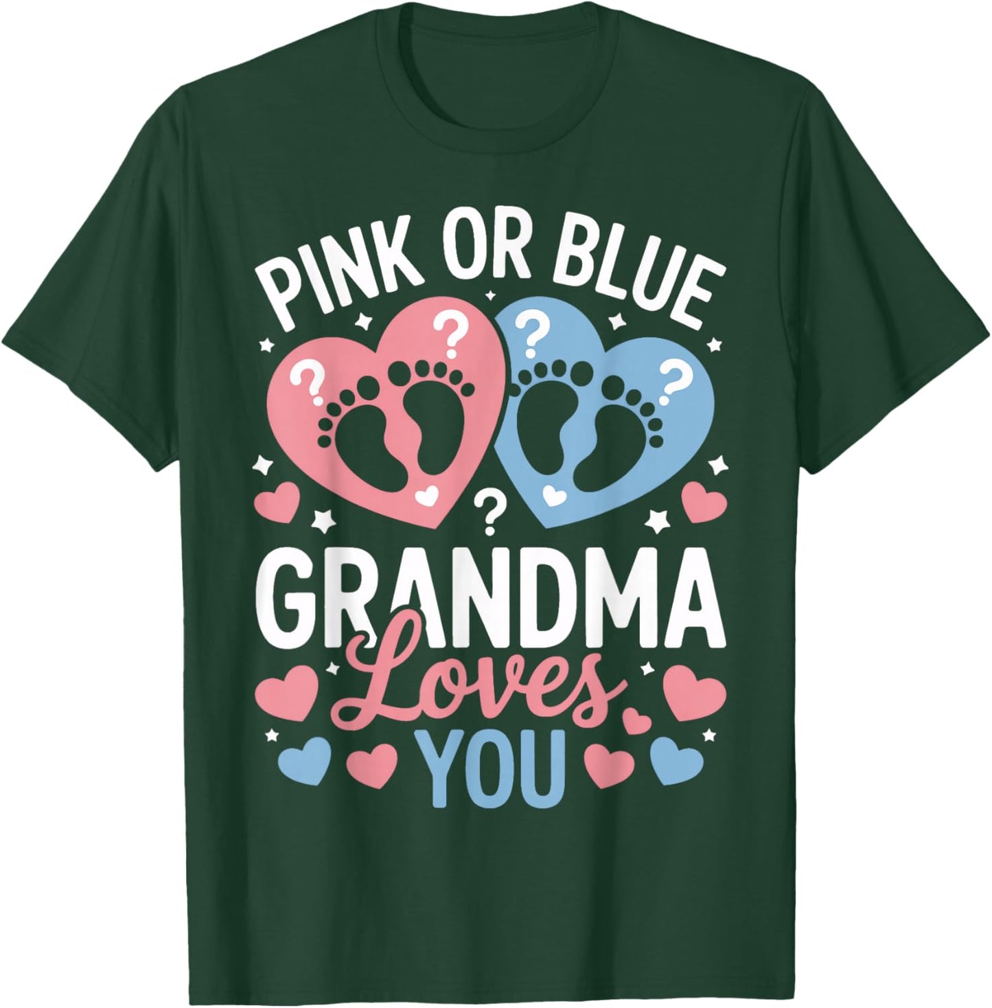 Grandma Loves You Pink Or Blue Baby Shower T-Shirt - T-Shirt | Forest