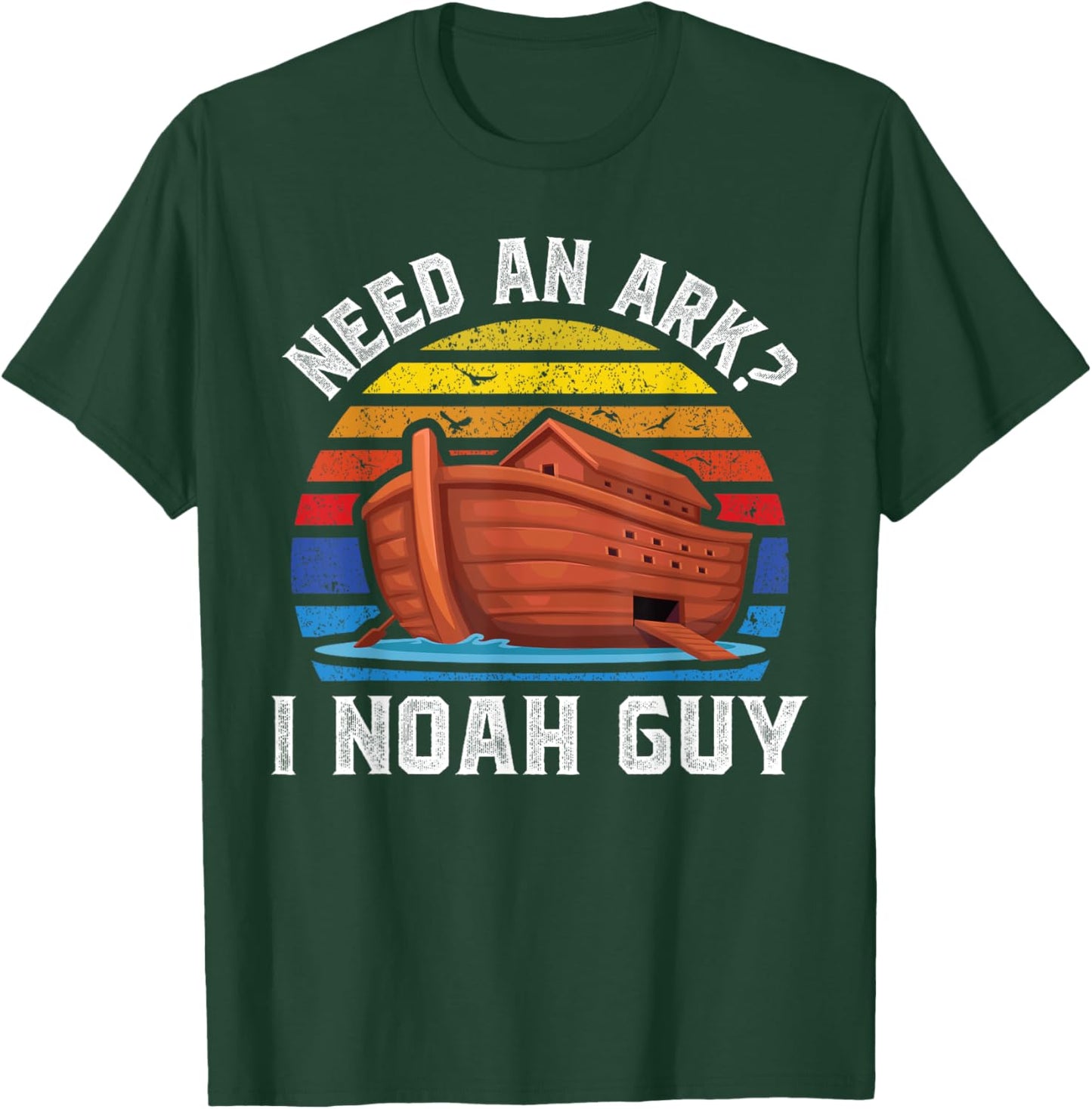 Need an Ark I Noah Guy Funny Christian Pun Kids Men Women T-Shirt - T-Shirt | Forest