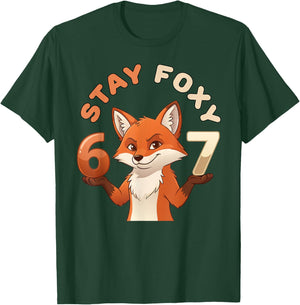 67 Funny Fox Lovers Stay Foxy Meme Gen Alpha Z Humor Pun T-Shirt - T-Shirt | Forest