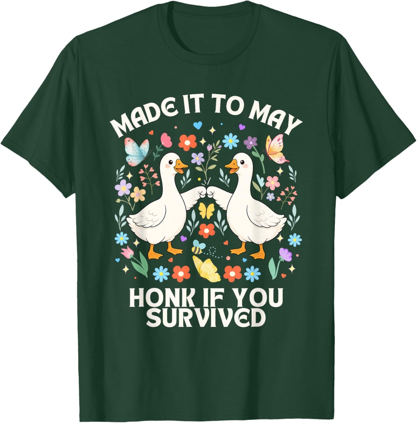 Made it to May honk if You Survived School end Teacher Humor T-Shirt - T-Shirt | Forest