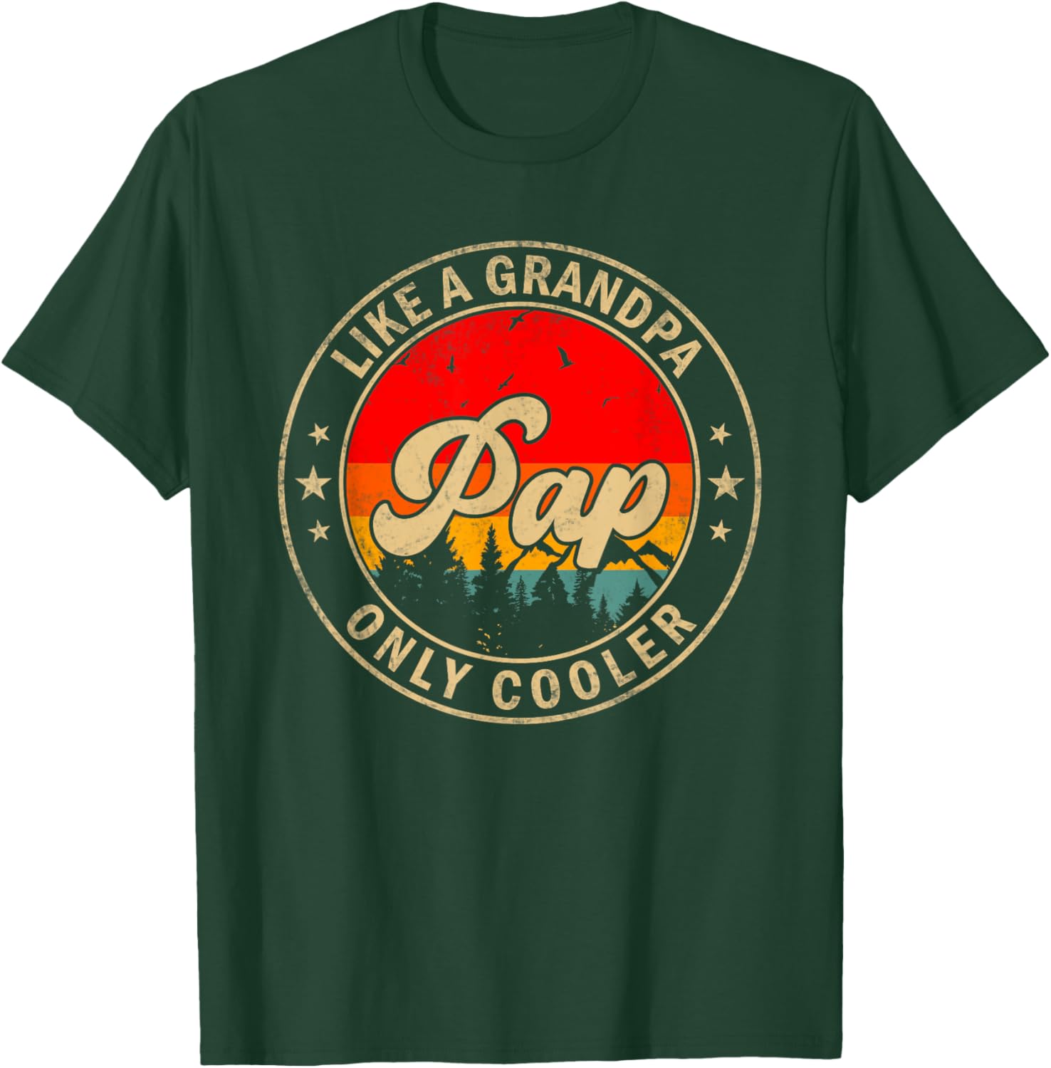 Pap Like A Grandpa Only Cooler Funny Papa Grandpa T-Shirt - T-Shirt | Forest