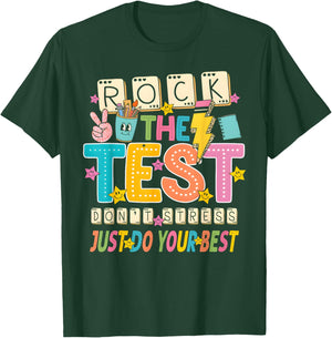 Rock The Test Don't Stress Just Do Your Best Teacher Testing T-Shirt - T-Shirt | Forest
