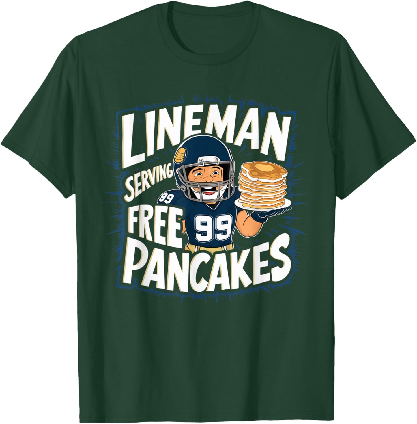 Funny Lineman Serving Pancakes Football OL DL T-Shirt - T-Shirt | Forest