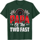 2 year old racing car two fast birthday 2nd Family Papa T-Shirt - T-Shirt | Forest