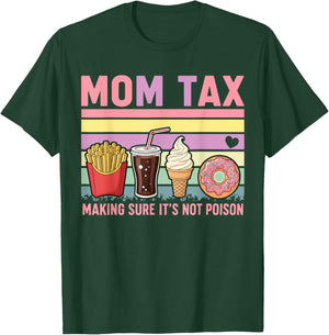 Vintage Mom Tax Making Sure It's Not Poison Mother's Day T-Shirt - T-Shirt | Forest