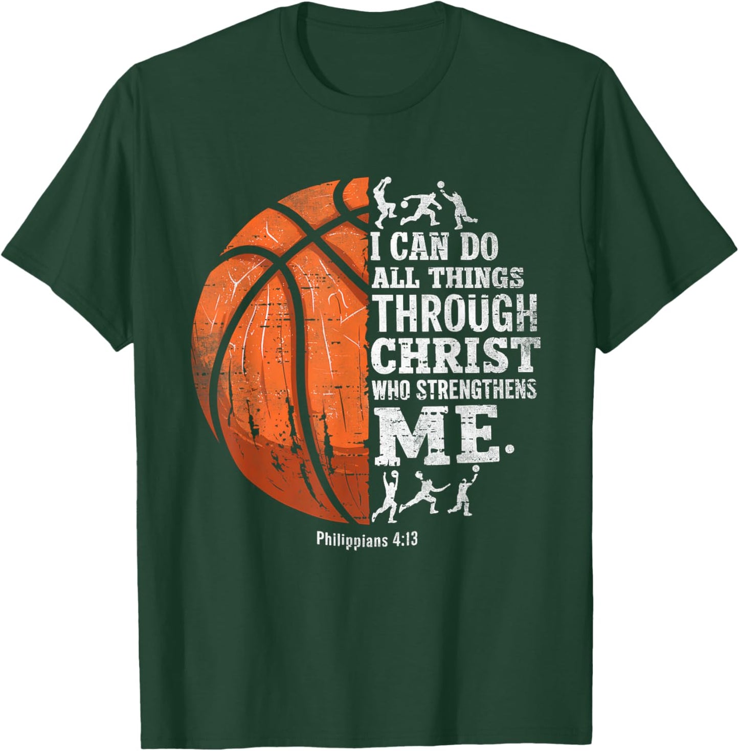 Christian Basketball I Can Do All Things Religious Faith T-Shirt - T-Shirt | Forest