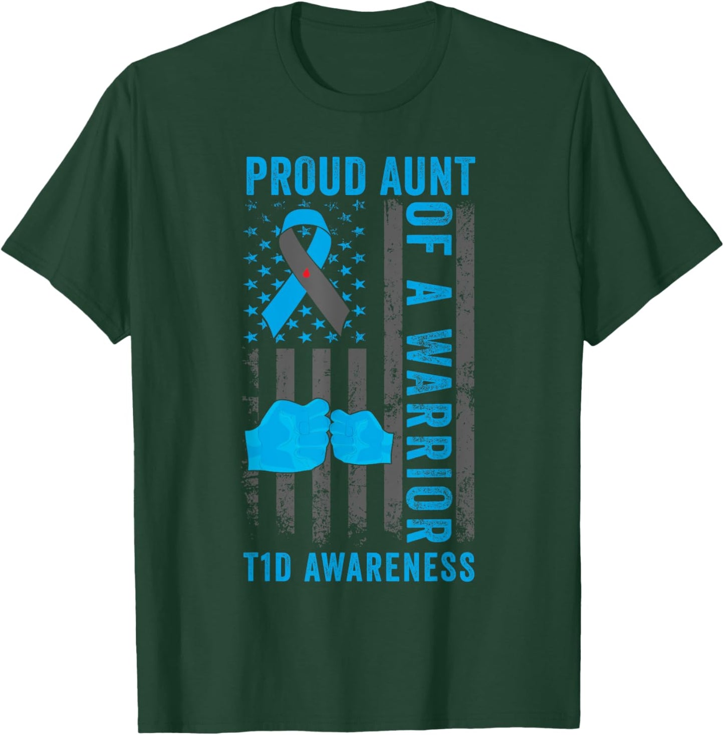 Proud Aunt Of A T1D Warrior Type 1 Diabetes Awareness T-Shirt - T-Shirt | Forest