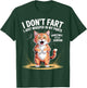 I Don't Fart I Just Whisper in My Pants T-Shirt - T-Shirt | Forest