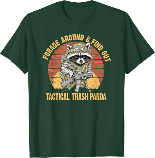 Forage Around & Find Out Tactical Trash Panda Funny Raccoon T-Shirt - T-Shirt | Forest