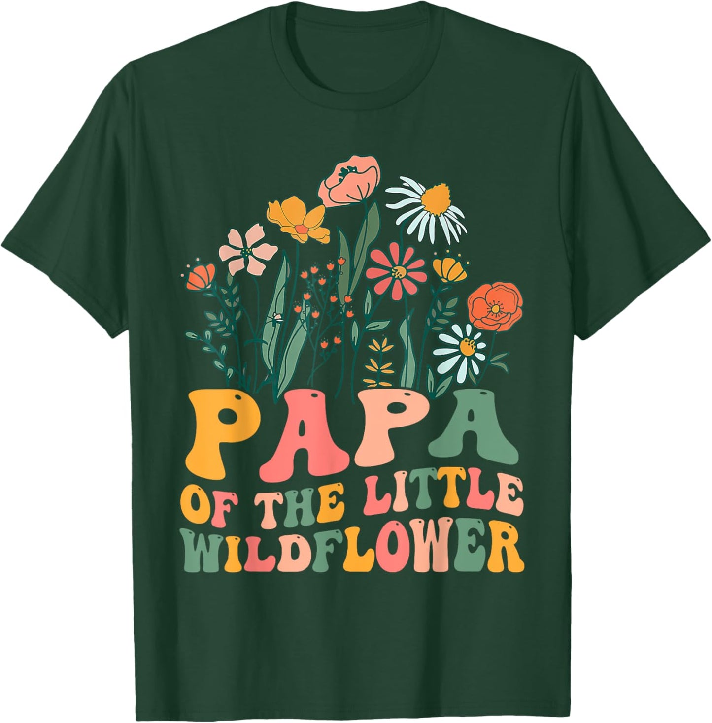 Papa Of The Little Wildflower Birthday Party Baby Shower T-Shirt - T-Shirt | Forest