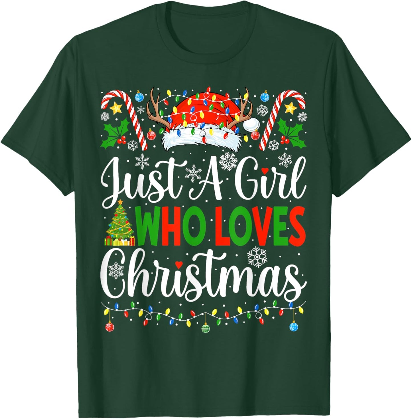 Just A Girl Who Loves Christmas Women Xmas Tree Girls Santa T-Shirt - T-Shirt | Forest
