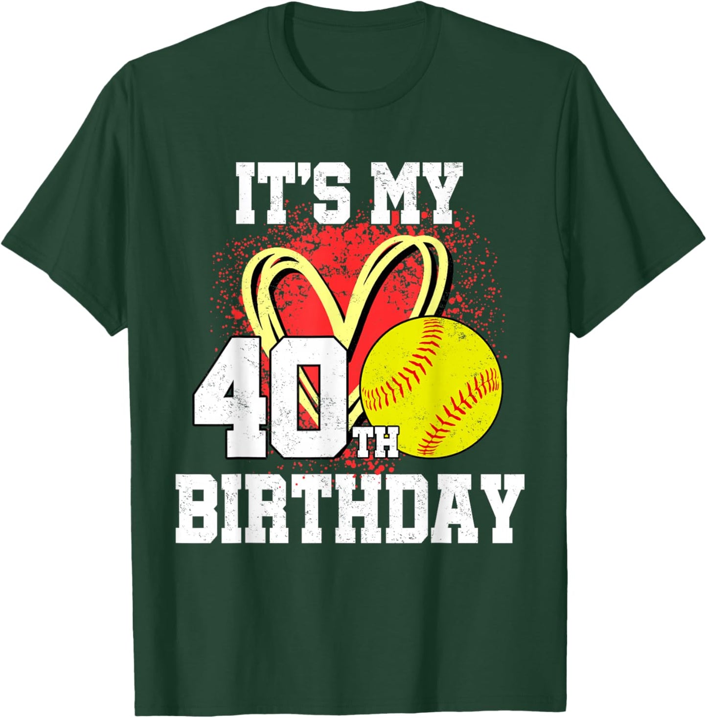 It's My 40th Birthday Softball 40 Year Old Heart Love T-Shirt - T-Shirt | Forest