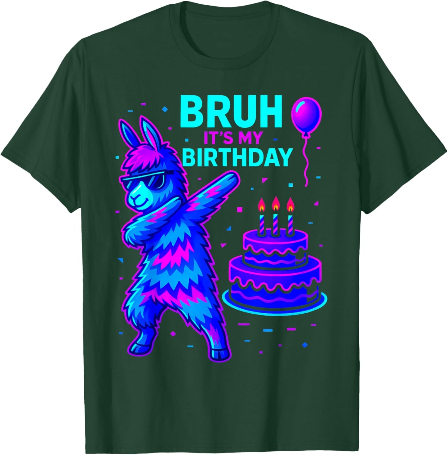 Bruh Its My Birthday Llama Pinata Family Party Bday T-Shirt - T-Shirt | Forest