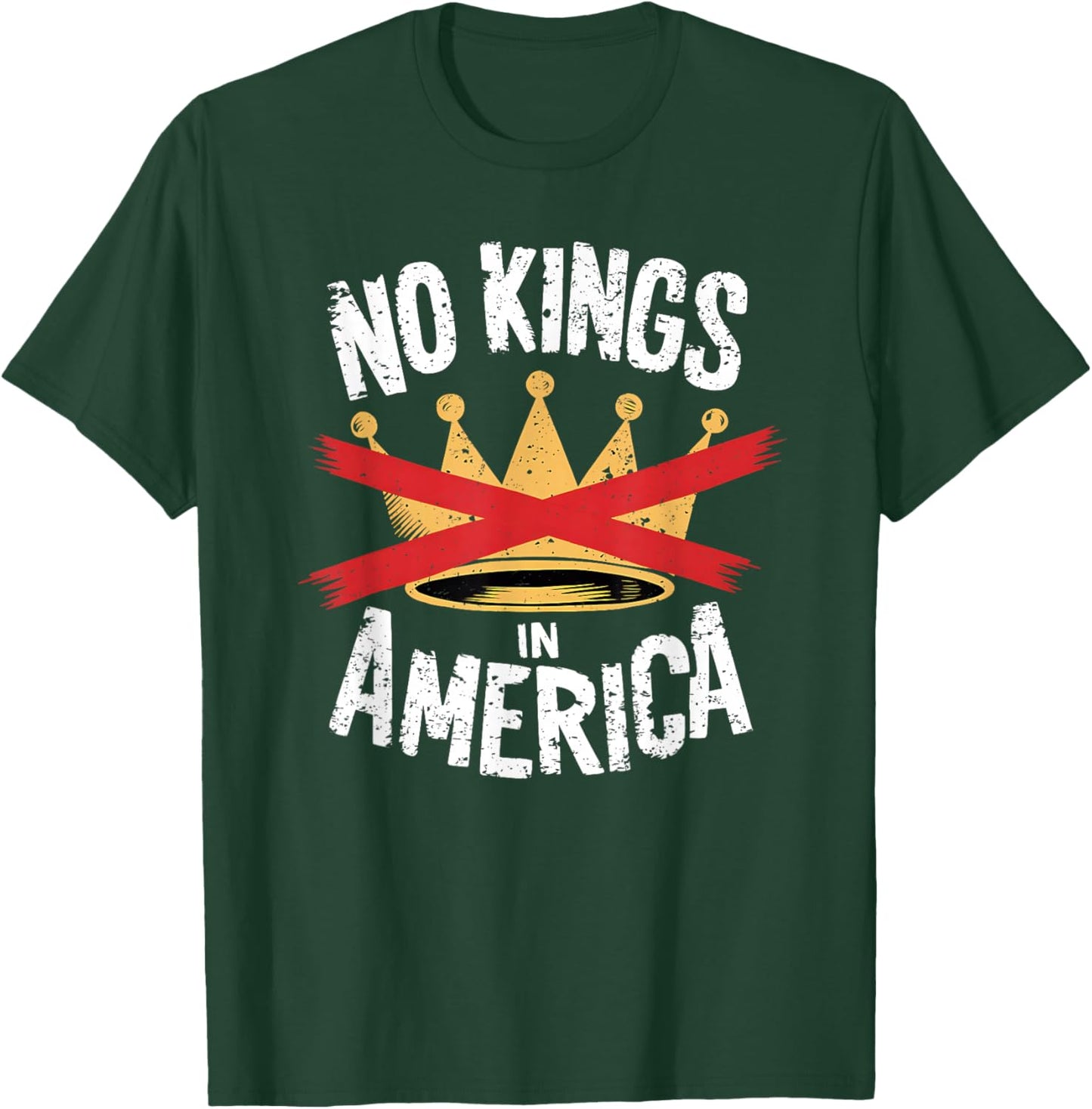 No Kings In America Save Democracy I Dissent Anti Trump T-Shirt - T-Shirt | Forest