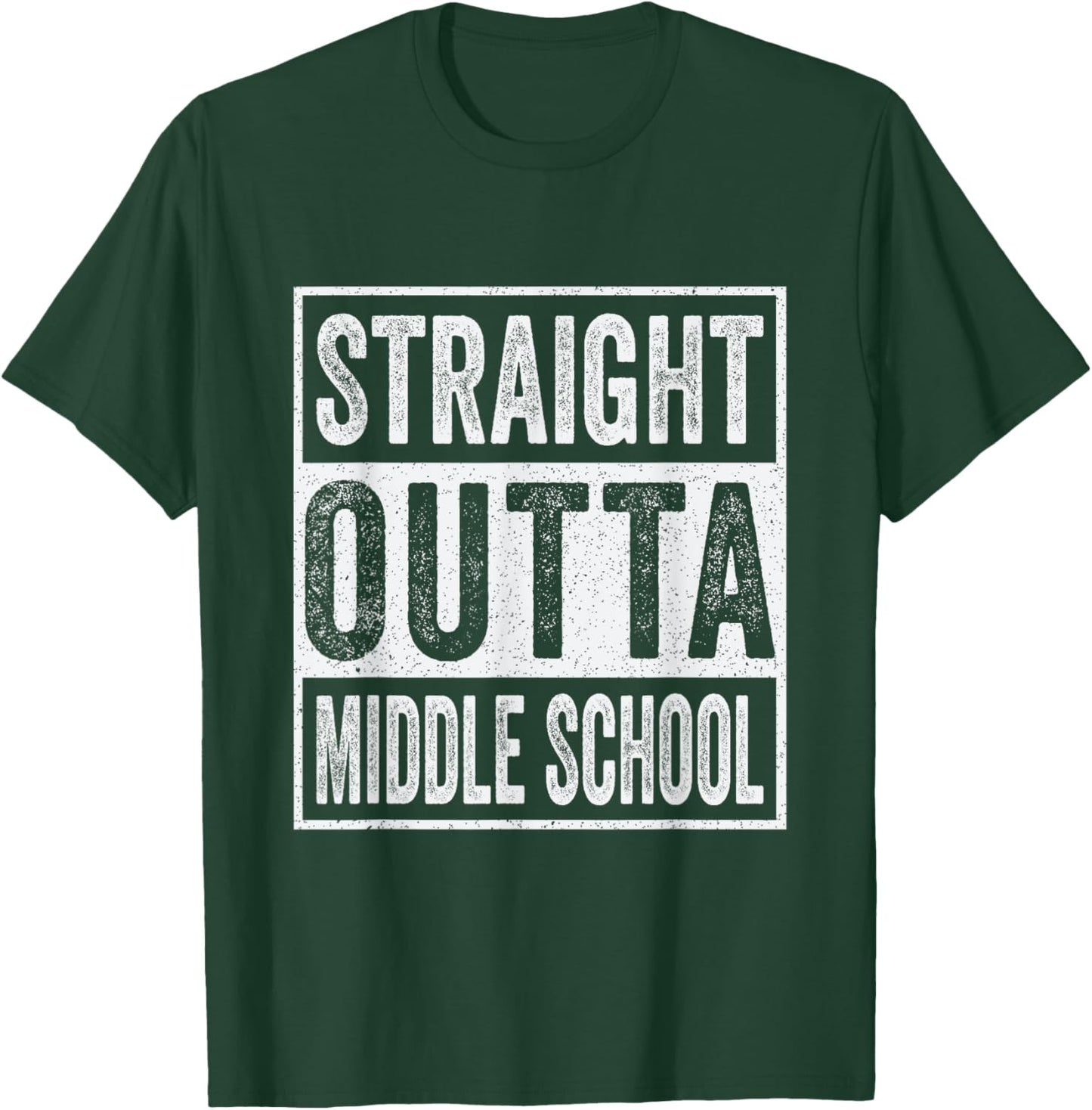 Straight Outta Middle School Funny 2025 Graduation T-Shirt - T-Shirt | Forest