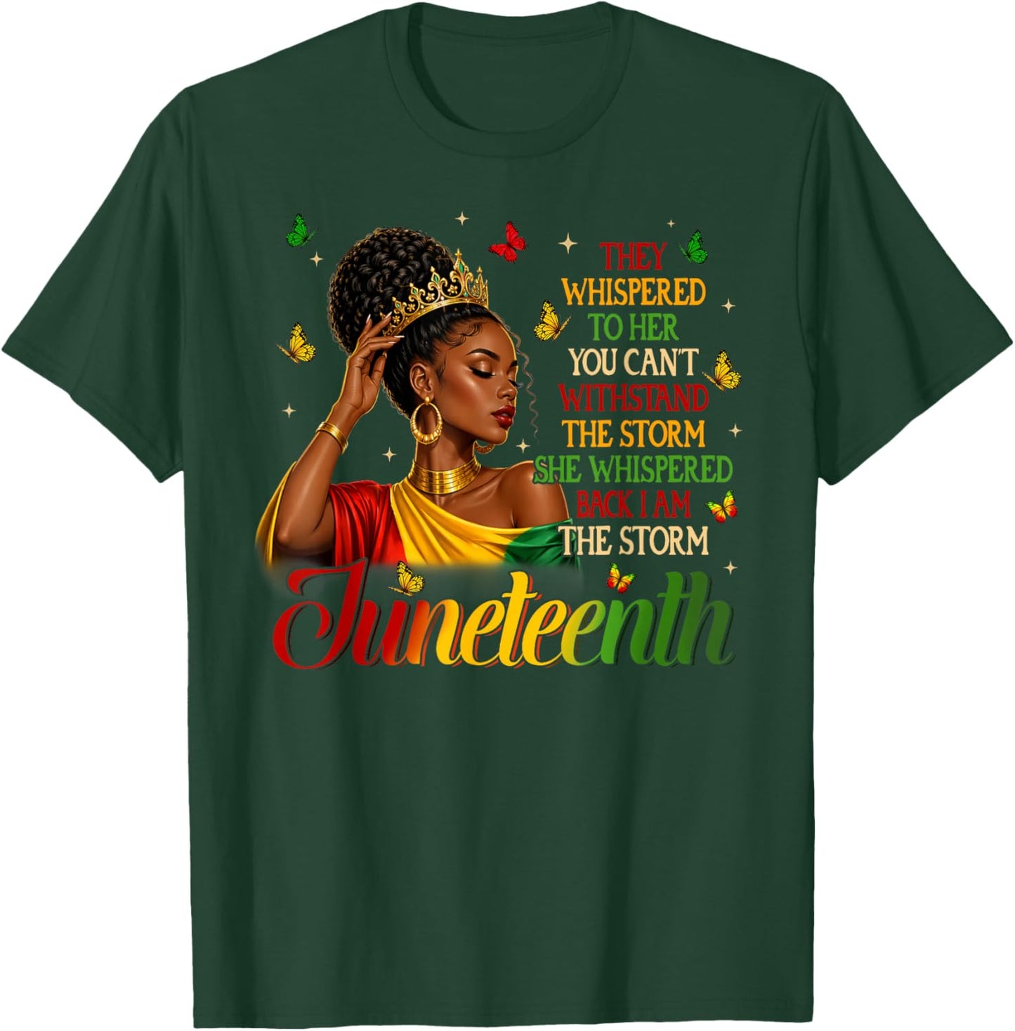 Juneteenth I'm The Storm Black Queen Black Women Melanin T-Shirt - T-Shirt | Forest