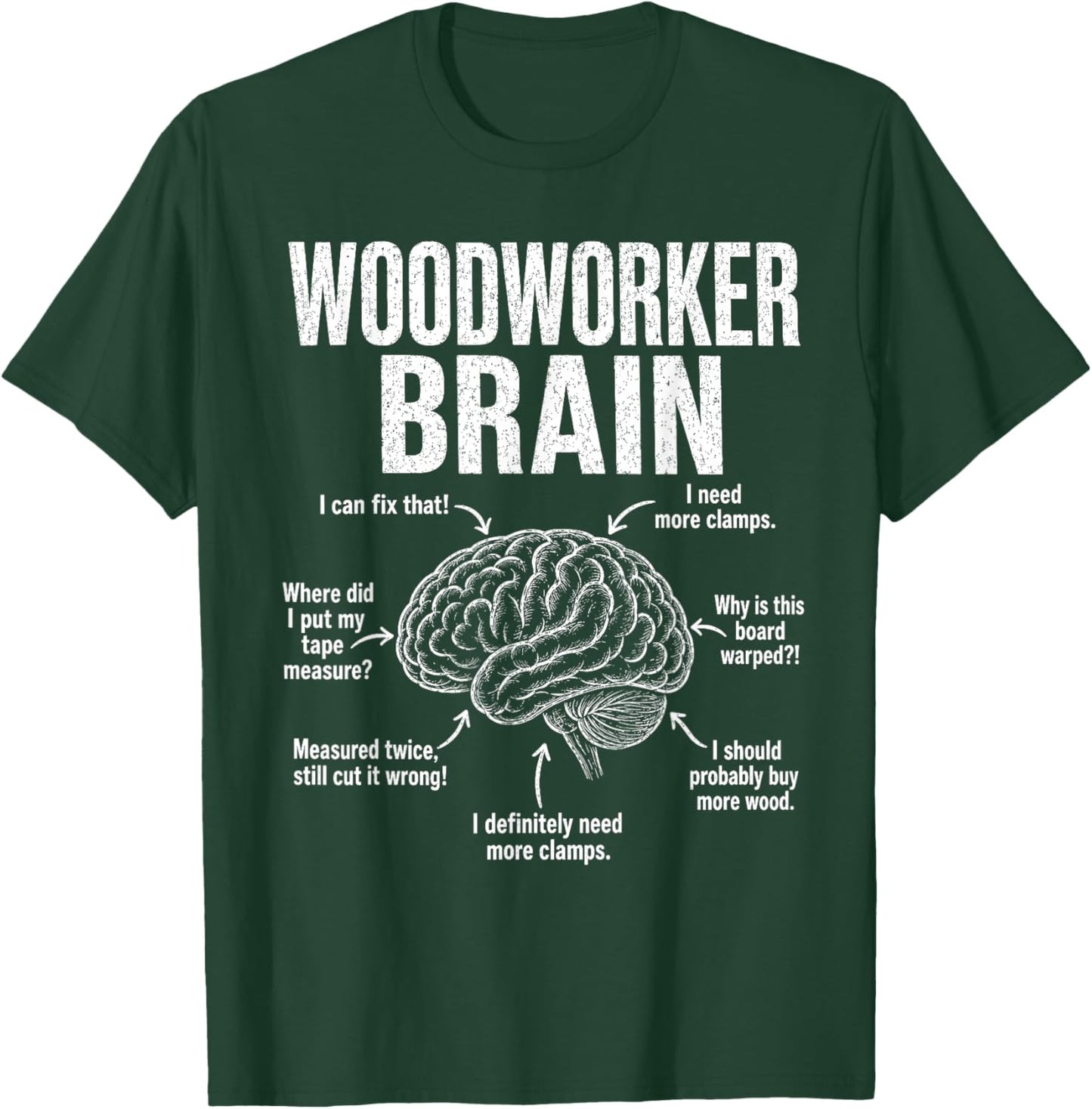 Woodworker Brain Funny Carpenter Workshop DIY Lumber Tools T-Shirt - T-Shirt | Forest