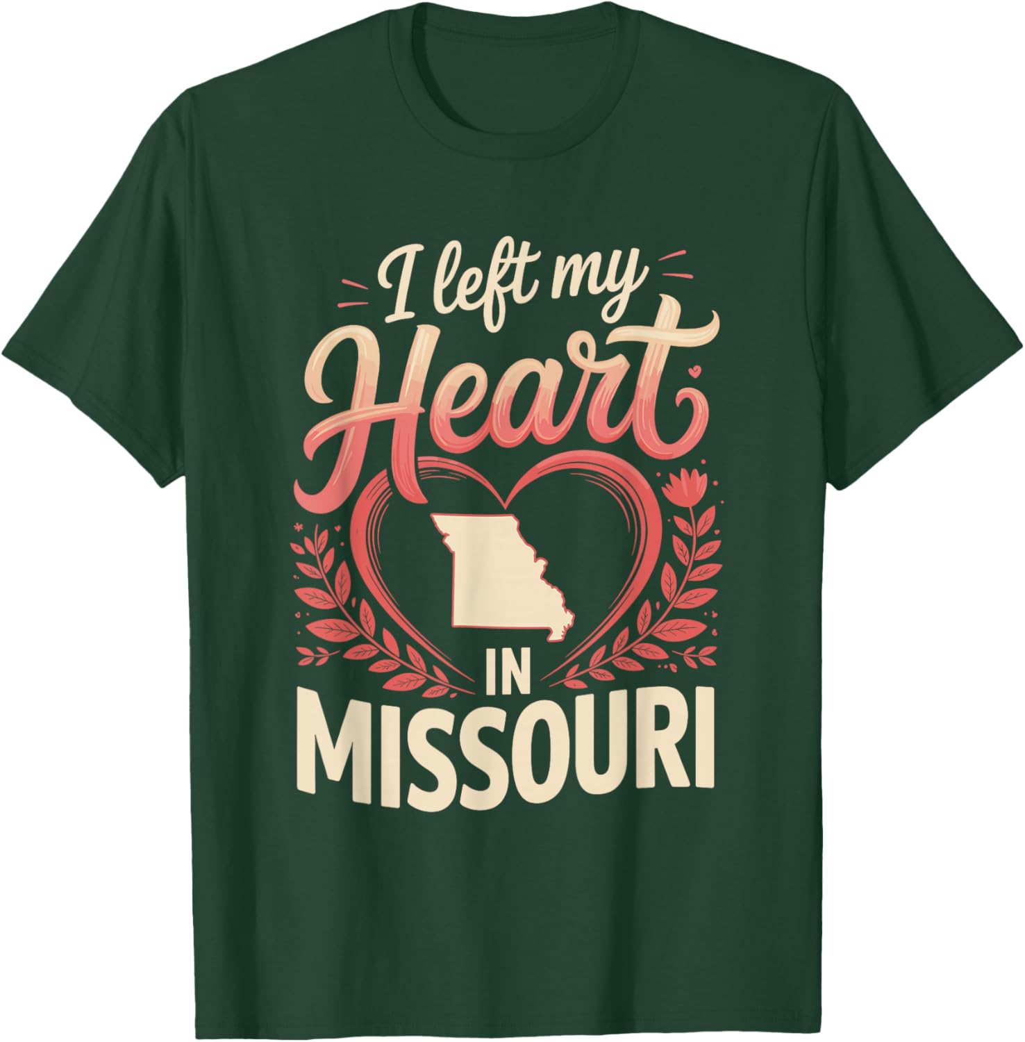 I Left My Heart in Missouri T-Shirt - T-Shirt | Forest