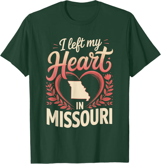 I Left My Heart in Missouri T-Shirt - T-Shirt | Forest