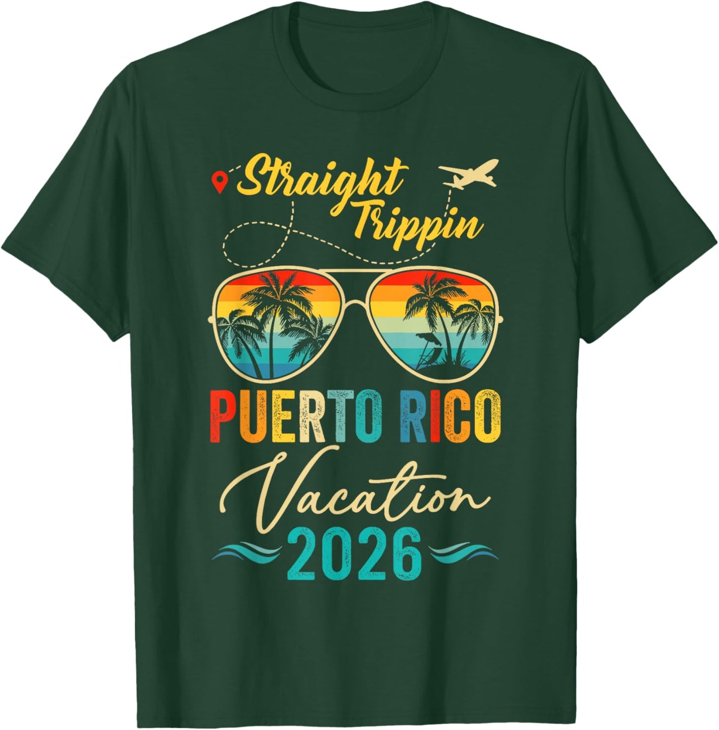 Straight 2026 Trippin Puerto-Rico Sunglasses Summer Vacation T-Shirt - T-Shirt | Forest
