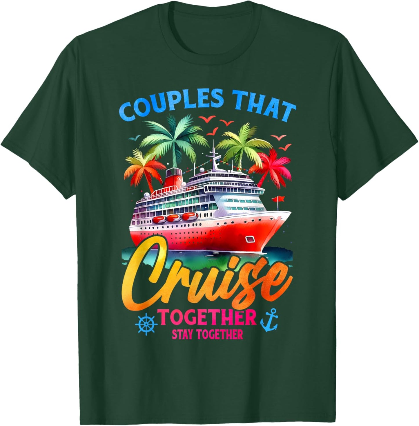 couples that cruise together stay together couple Cruising T-Shirt - T-Shirt | Forest