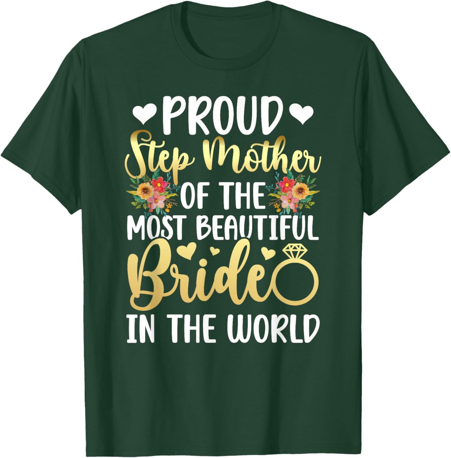 Proud Step Mother of The Bride Stepmom Bride's Step-Mom T-Shirt - T-Shirt | Forest