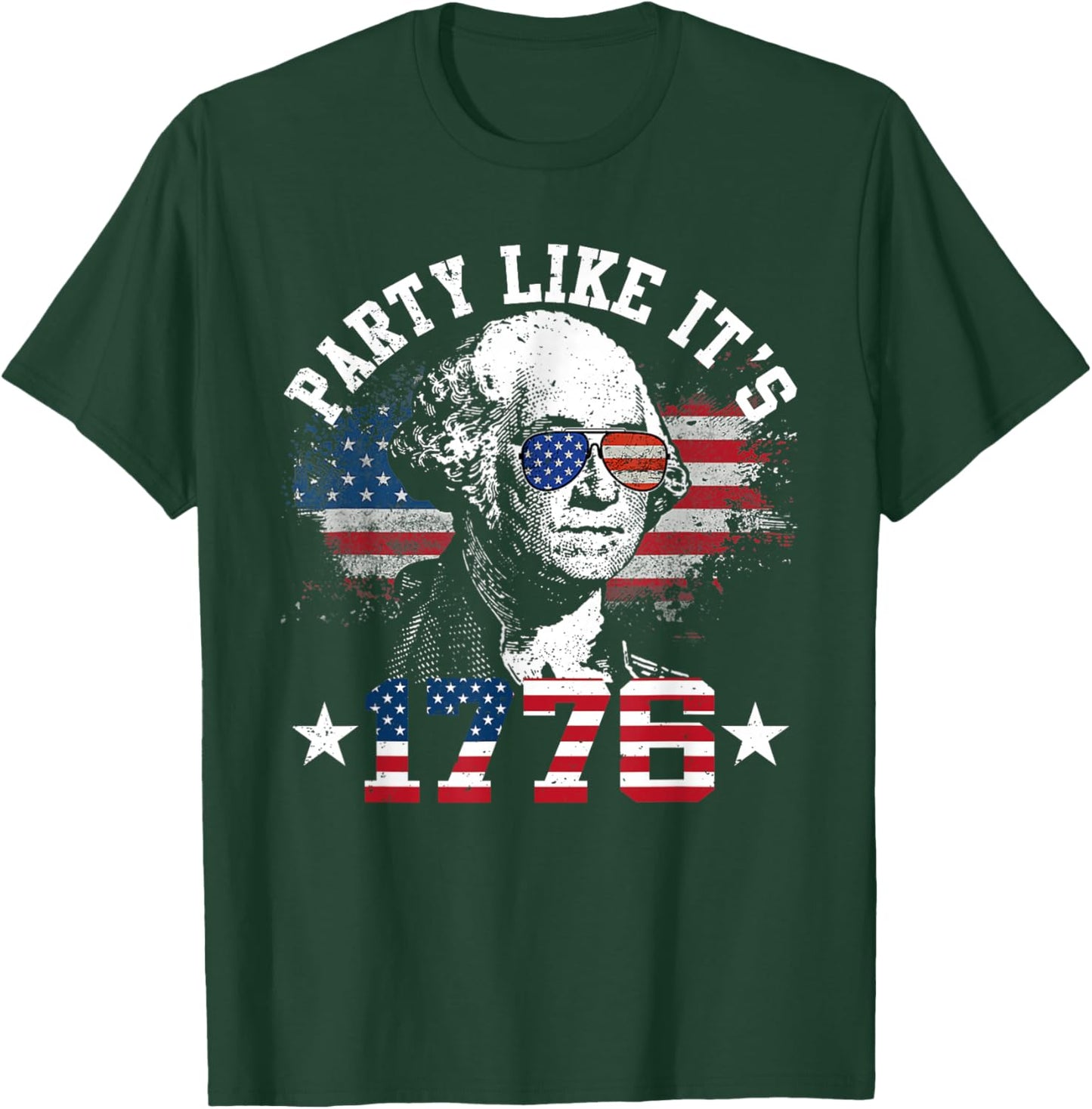 Party Like It is 1776 Funny 4th of July George Washington T-Shirt - T-Shirt | Forest