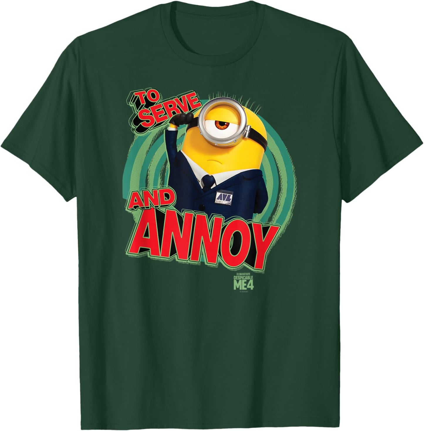 Minions Despicable Me 4 AVL To Serve and Annoy T-Shirt - T-Shirt | Forest