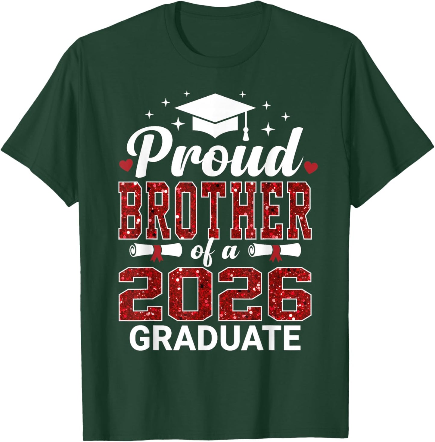 Proud Brother of A 2026 Graduate Class of Graduation T-Shirt - T-Shirt | Forest