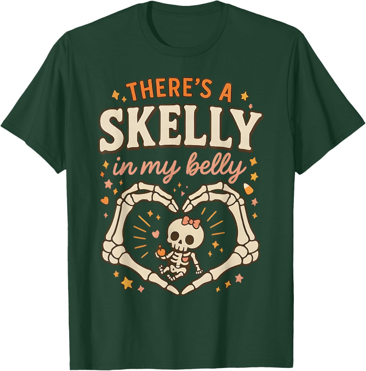 There's Skelly in My Belly Pregnant Funny Skeleton Halloween T-Shirt - T-Shirt | Forest