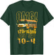 Funny School Bus Driver Gift OMG Stop Talking Just Say 10-4 T-Shirt - T-Shirt | Forest