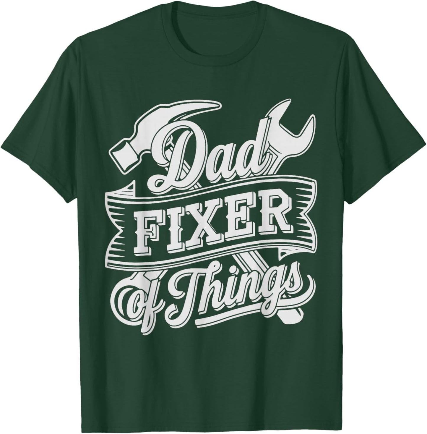 Handyman Dad Fixer of Things DIY Home Repair Fixologist T-Shirt - T-Shirt | Forest