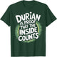 Durian Fruit The Inside Of Durian T-Shirt - T-Shirt | Forest