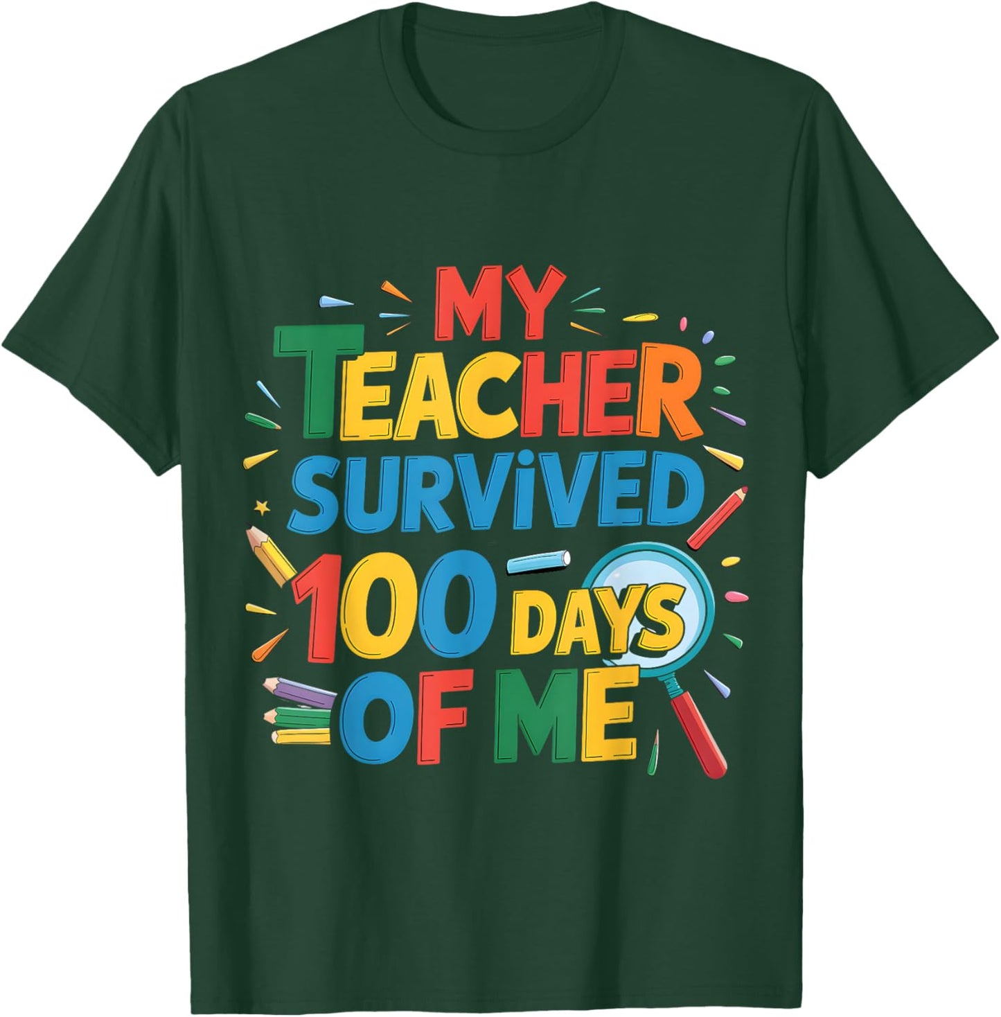Funny School Day My Teacher Survived 100 Days of Me Boys Day T-Shirt - T-Shirt | Forest