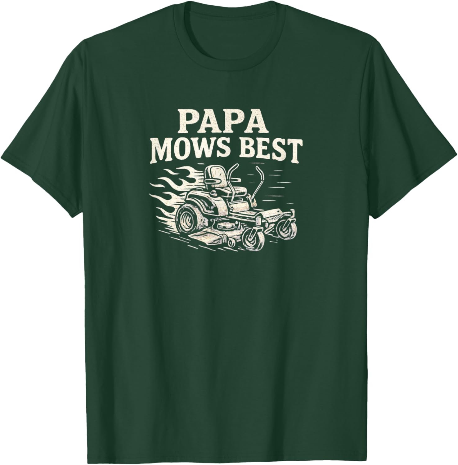 Papa Mows Best Zero-Turn Mower, Funny Dad Lawn Mowing T-Shirt - T-Shirt | Forest