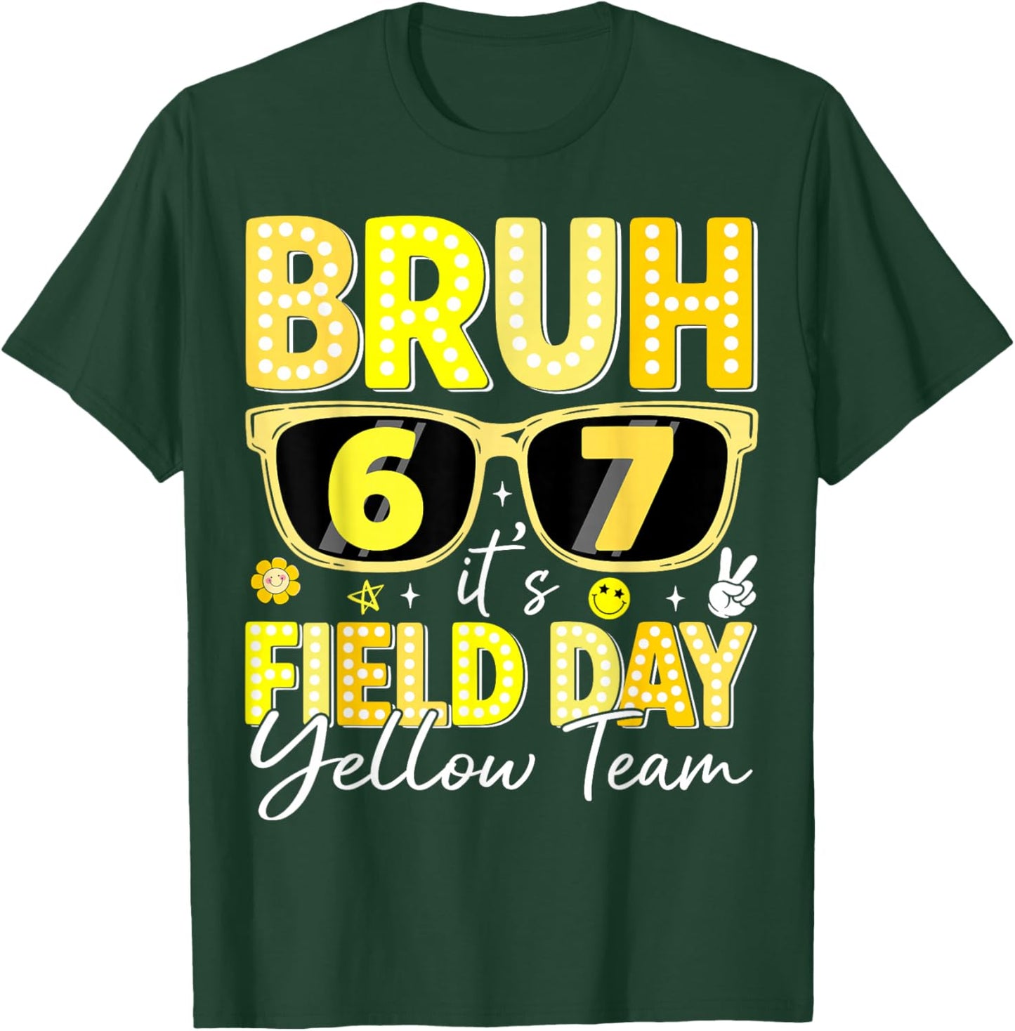 Bruh 67 Its Field Day Yellow Team Funny Retro School Event T-Shirt - T-Shirt | Forest