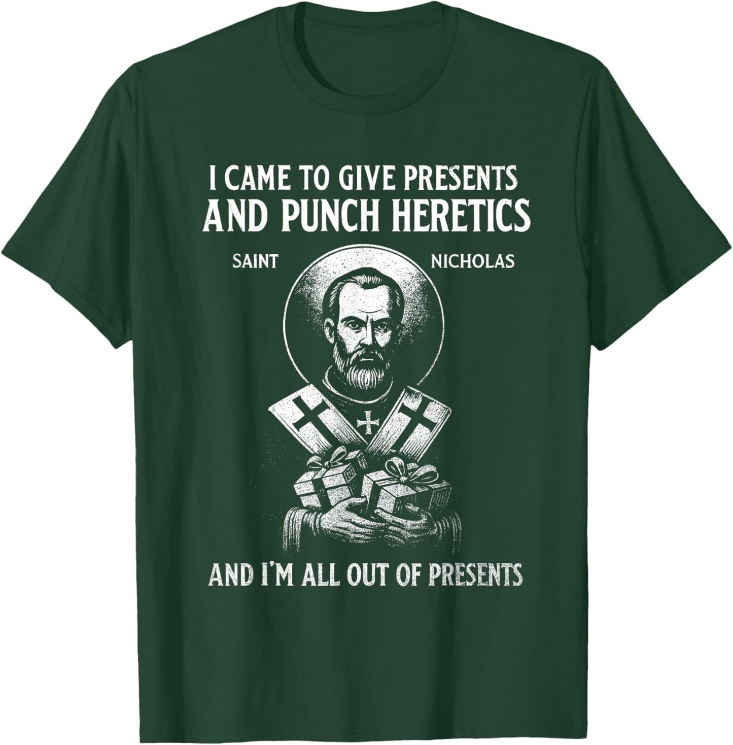 I Came to Give Presents and Punch Heretics St Nicholas Icon T-Shirt - T-Shirt | Forest