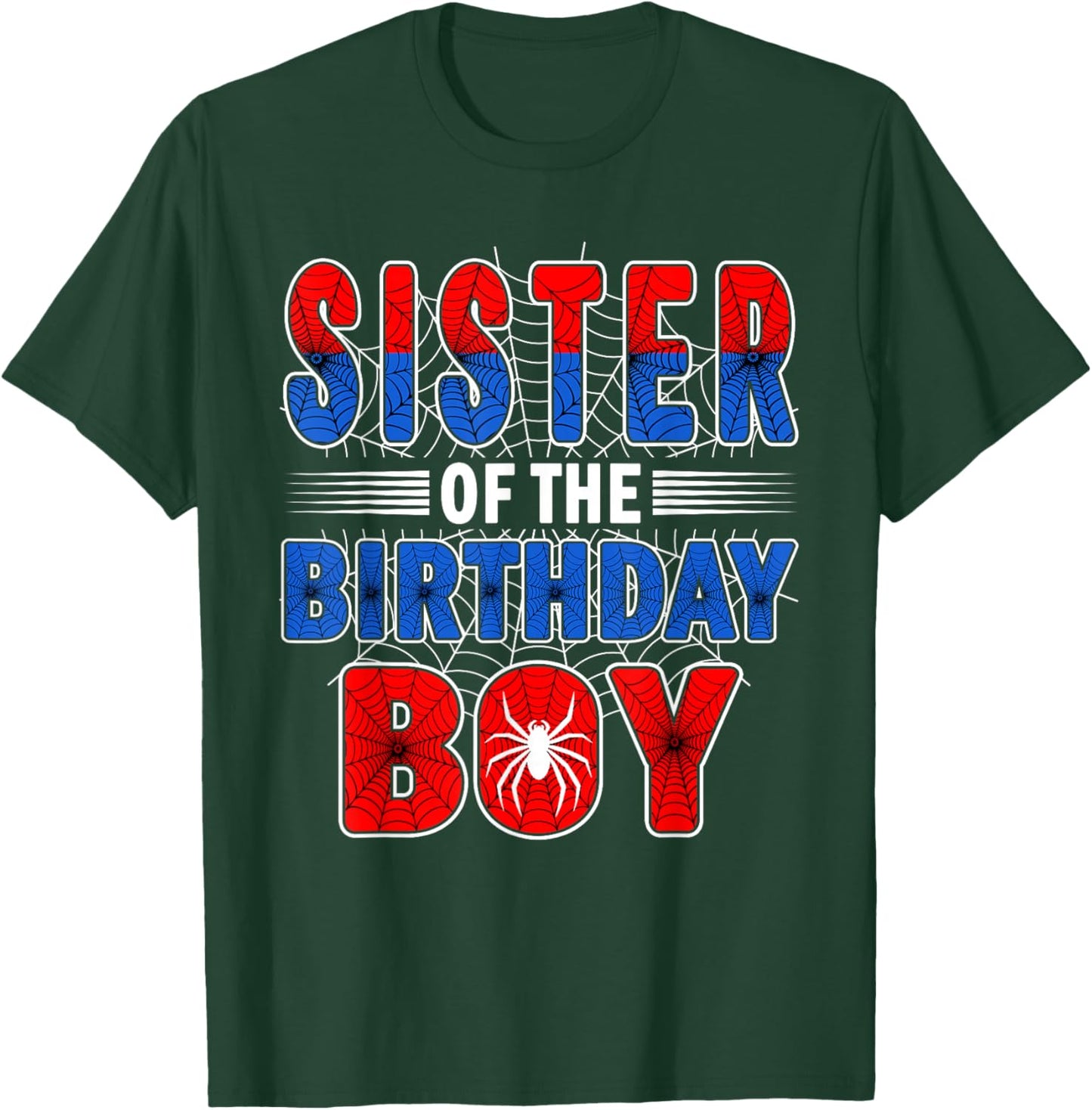 Sister of The Birthday Boy Spider Web Birthday Party T-Shirt - T-Shirt | Forest